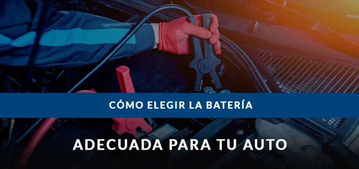 baterias para auto - Cómo elegir una buena batería para mi auto